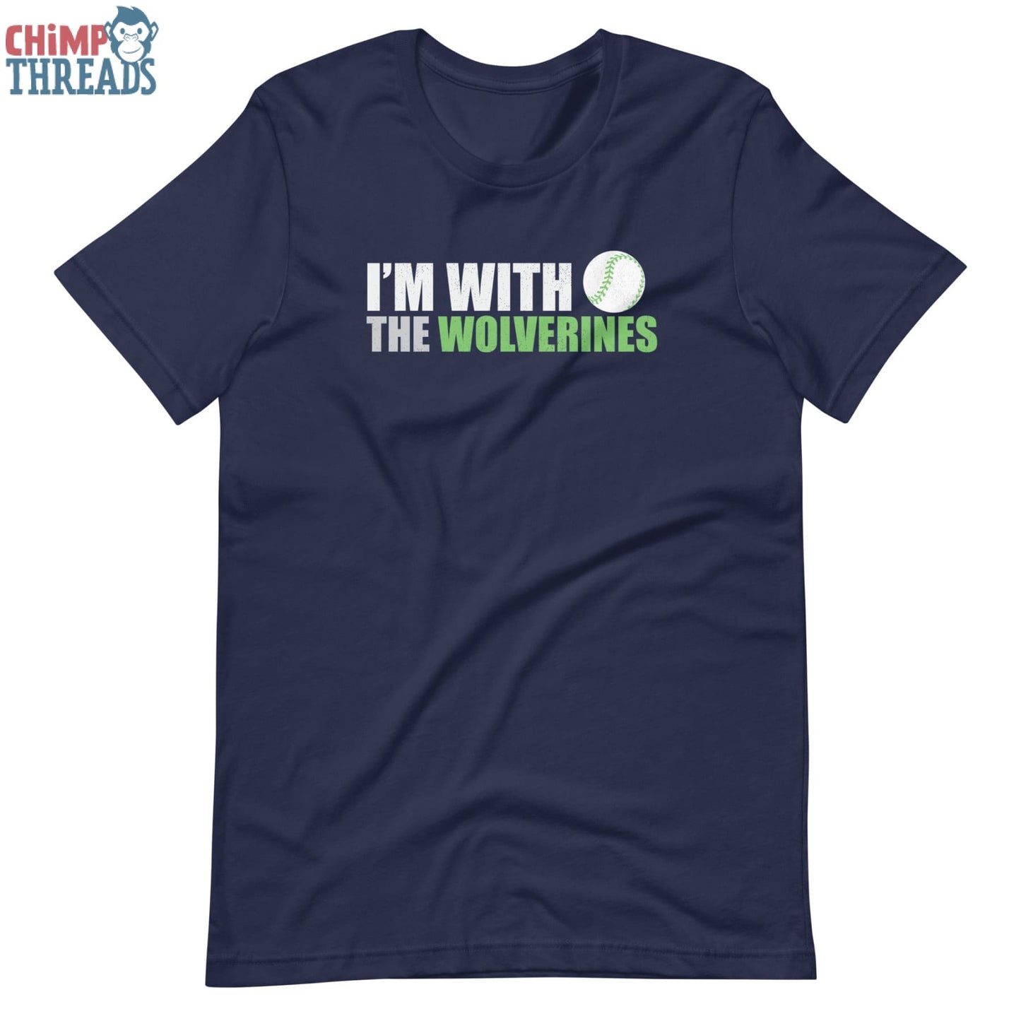 I’m with the Wolverines Baseball - T-Shirt baseball ✓