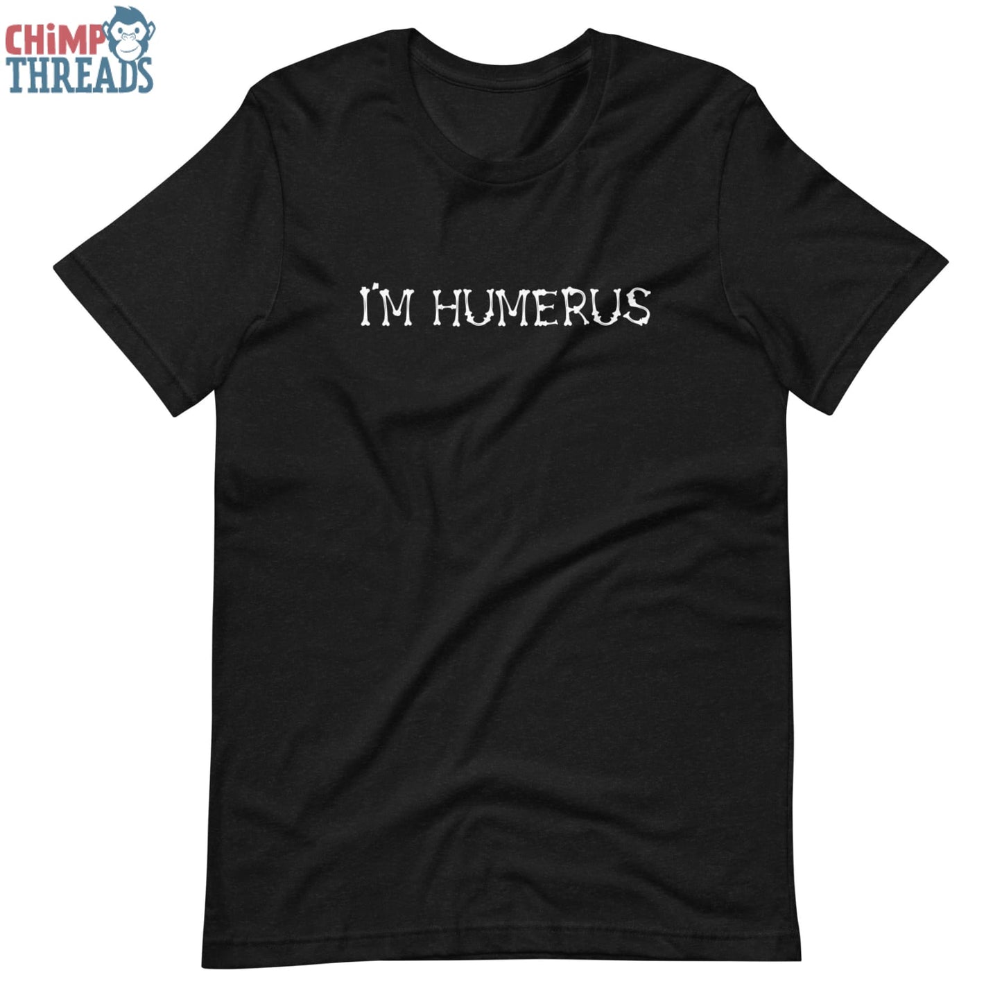 I’m Humerus - T-Shirt Halloween