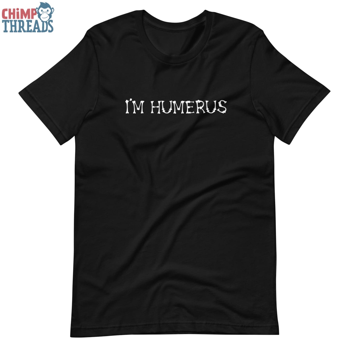 I’m Humerus - T-Shirt Halloween
