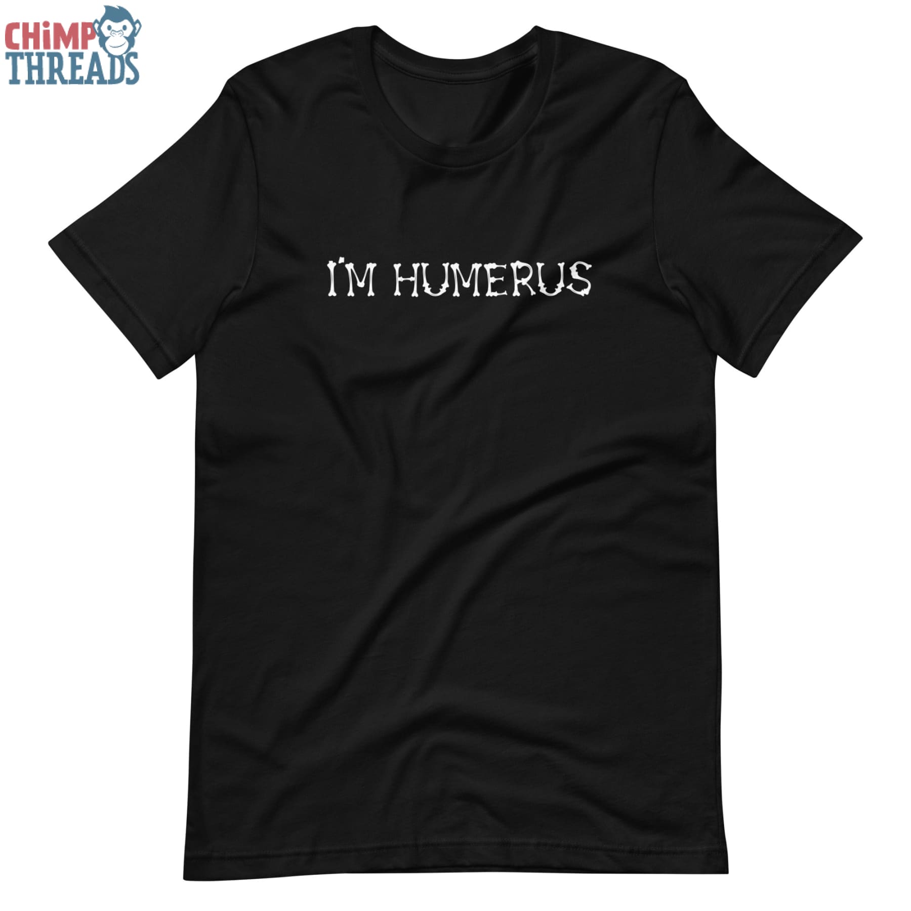 I’m Humerus - T-Shirt Halloween