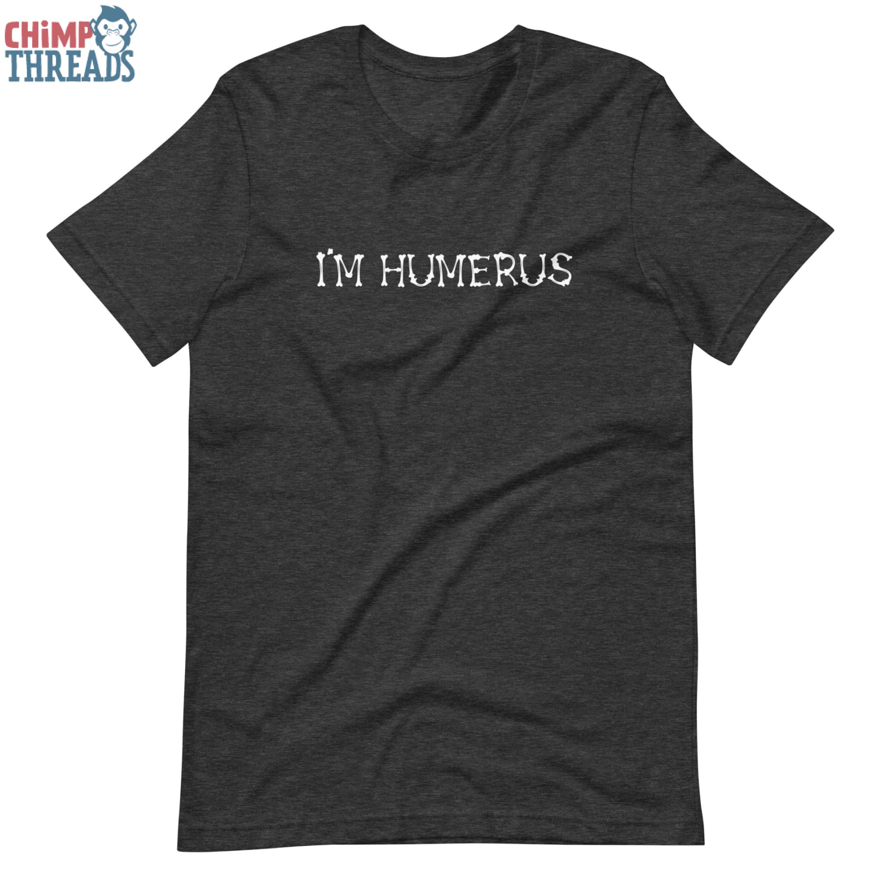 I’m Humerus - T-Shirt Halloween